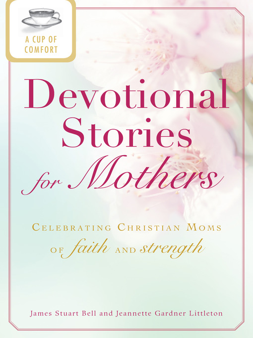 Cover image for A Cup of Comfort Devotional Stories for Mothers